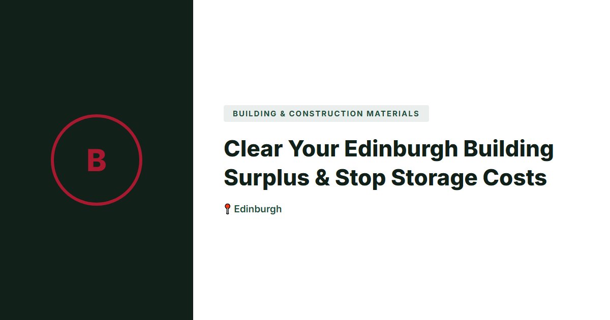 Building & Construction Materials surplus stock — Edinburgh