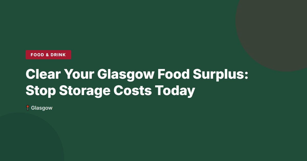 Food & Drink surplus stock — Glasgow