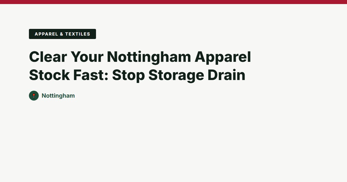 Apparel & Textiles surplus stock — Nottingham